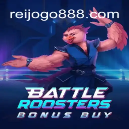 Descubra o Empolgante Jogo BattleRoostersBonusBuy na REIJOGO.COM